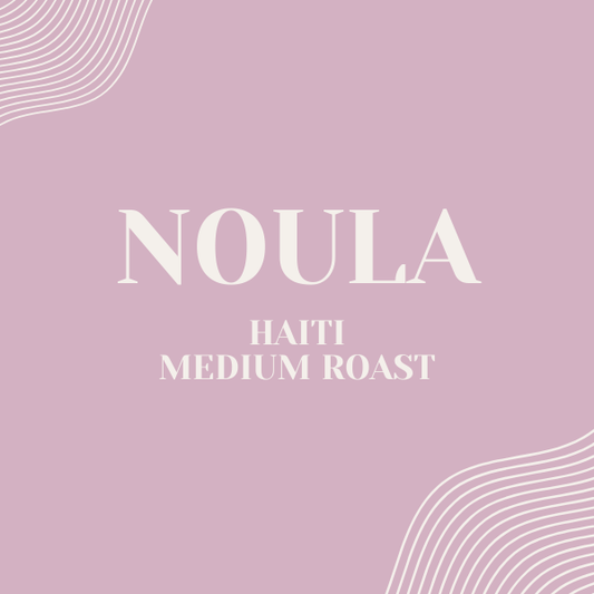 Noula - Haitian Single Origin